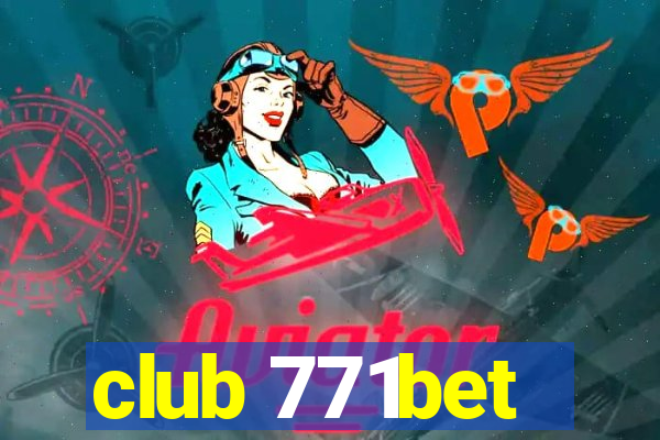 club 771bet